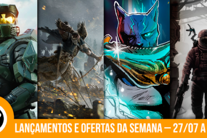 Descubra lançamentos e ofertas de games de 27 a 31 de julho de 2026